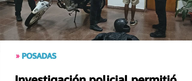 Investigación policial permitió detener a un joven acusado de robo a un automóvil y secuestrar una motocicleta
