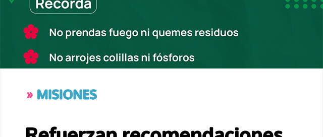 Refuerzan recomendaciones ante el período de mayor riesgo de incendios